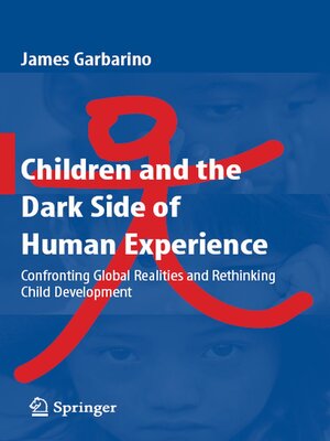 cover image of Children and the Dark Side of Human Experience